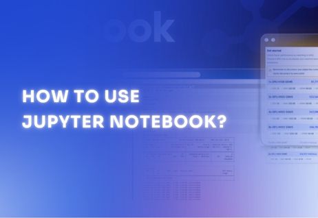 How-to-use-Jupyter-Notebook