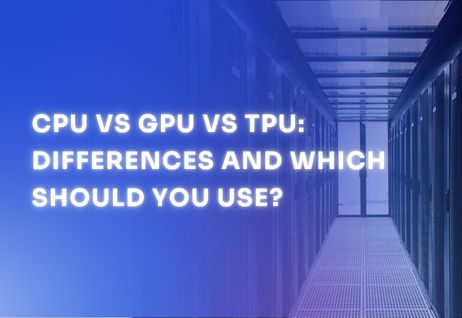 compare between cpu, gpu, tpu