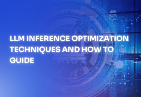LLM Inference Optimization Techniques and How to Guide